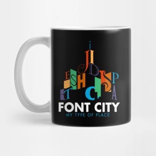 Font City - My Type of Place dark Mug